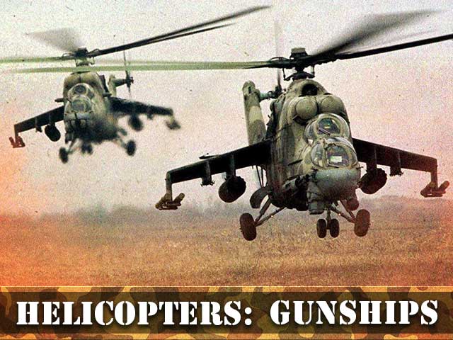 Helicopters – Gunships