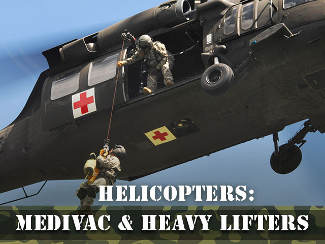 Helicopters – Medivac & Heavylifters
