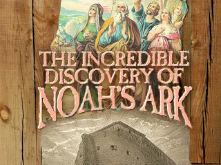 Incredible Discovery Of Noah’s Ark