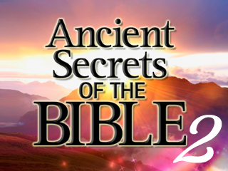 Ancient Secrets Of The Bible Series II
