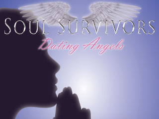 Soul Survivors 2: Dating Angels