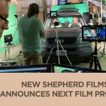 New Shepherd Films Announces Next Film Project